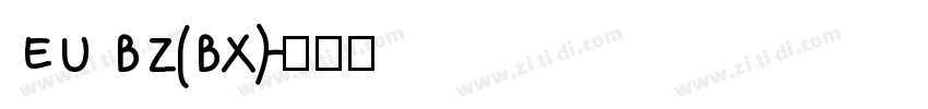 EU BZ(BX)字体转换